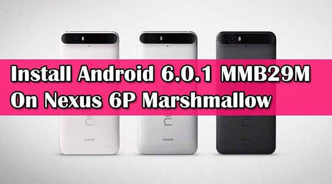 Android 6.0.1 MarshMallow Nexus 6P