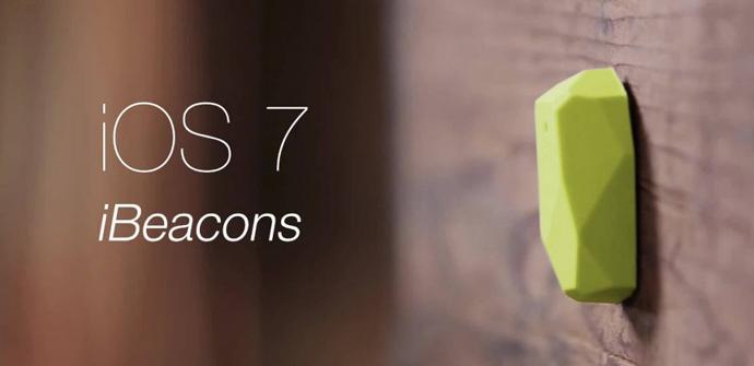 iBeacon, la nueva tecnología introducida por Apple en iOS 7.