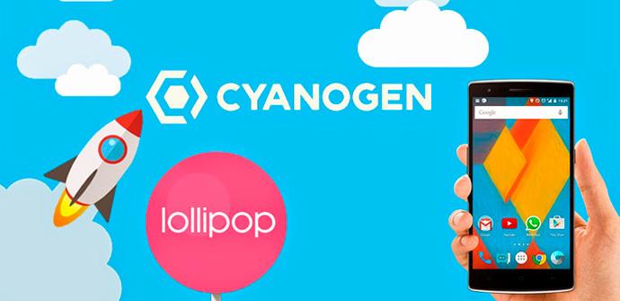CyanogenMod 12.1 basado en Android 5.1 Lollipop.