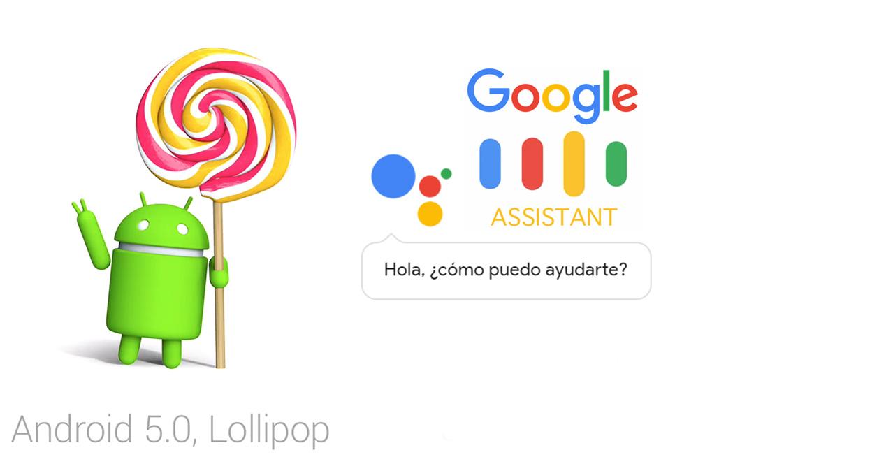 Google Assistant compatible con smartphones Android 5.0 Lollipop