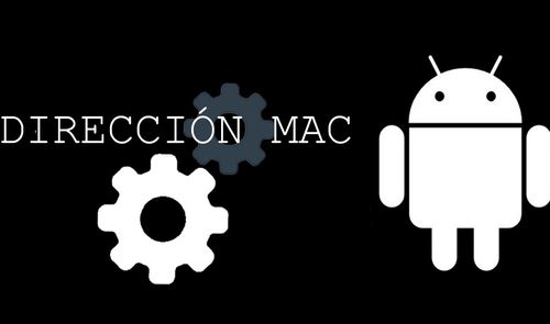 DIRECCION MAC ANDROID