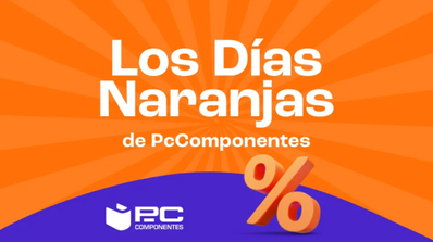 Días Naranjas de PcComponentes 2026