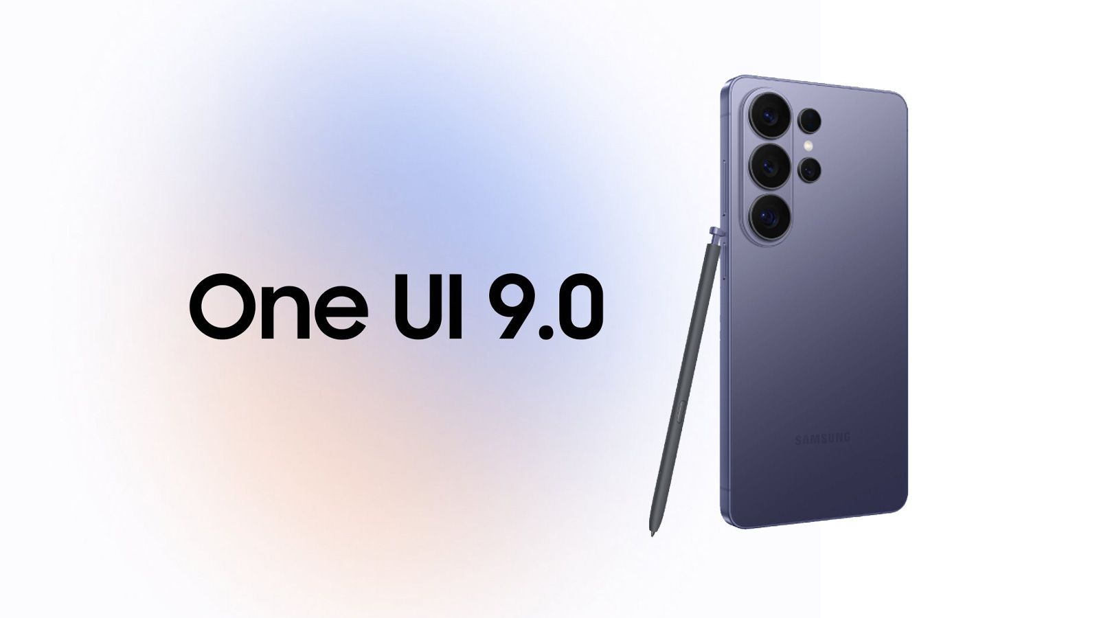 Texto One UI 9.0 junto a la parte trasera de un Samsung Galaxy S26 Ultra con su lápiz óptico.
